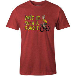 Don't Be Such A RoadieThread+Spoke - THREAD+SPOKE | MTB APPAREL | ROAD BIKING T-SHIRTS | BICYCLE T SHIRTS |