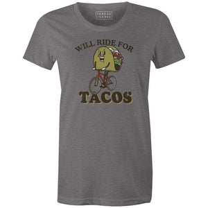 Women's T-shirt - Will Ride for Tacos