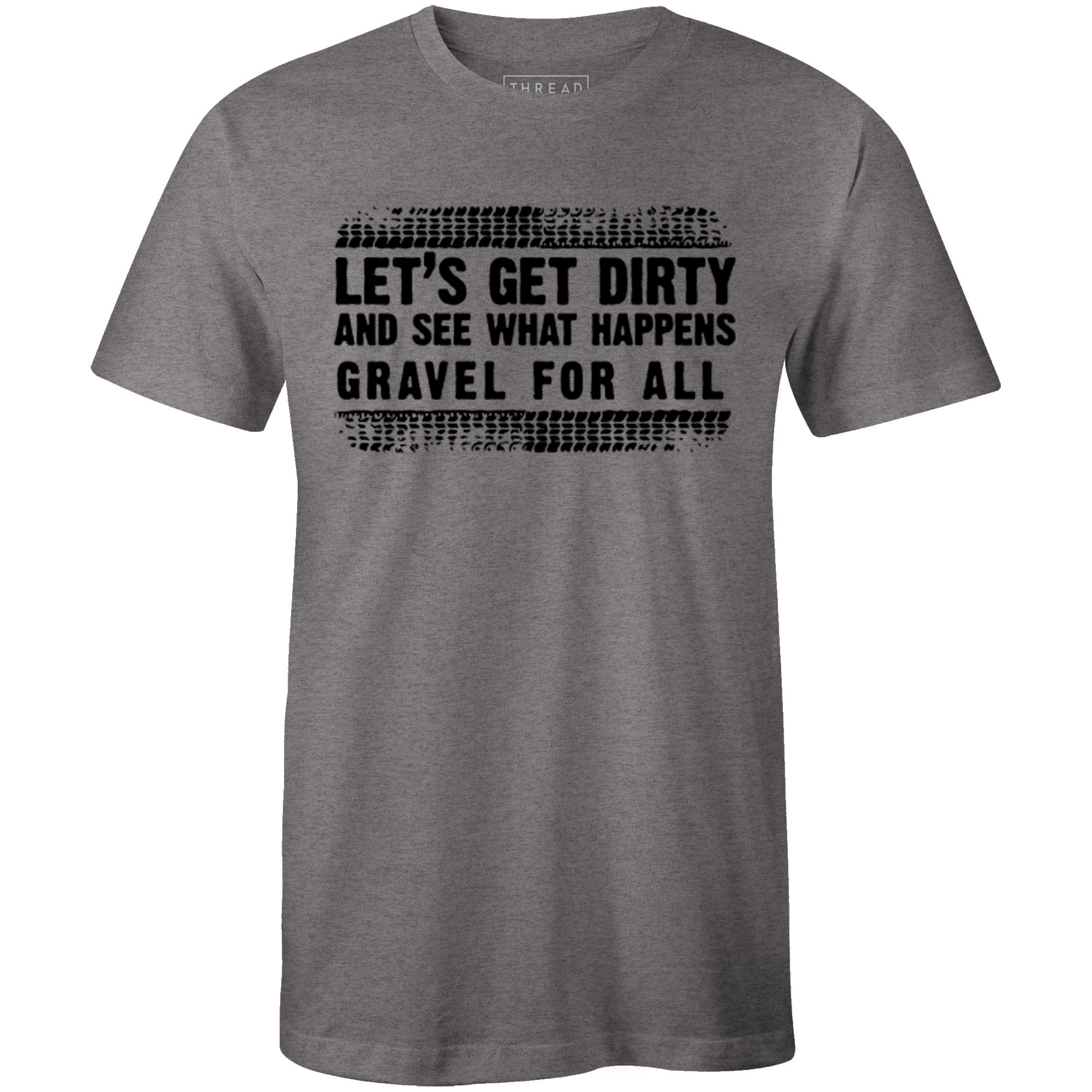 Men's T-shirt - Let's Get Dirty