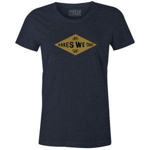 Women's T-shirt - In Bikes We Trust