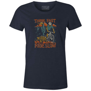 Women's T-shirt - Think Fast Ride Slow