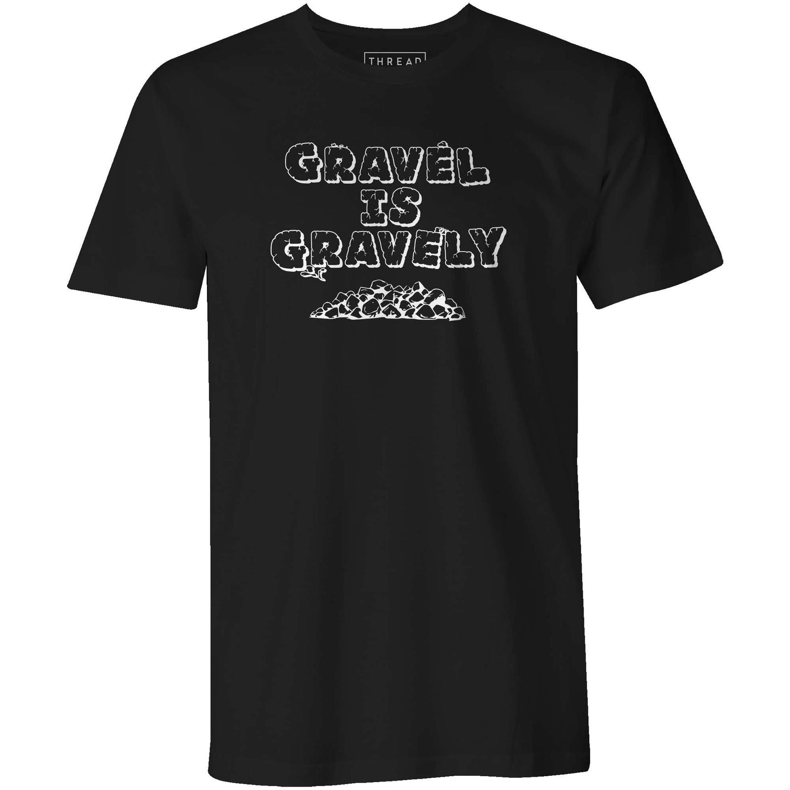 Men's T-shirt - Gravel is gravely