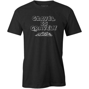 Men's T-shirt - Gravel is gravely