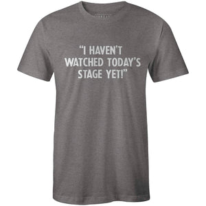 I Haven't Watched Today's StageThread+Spoke - THREAD+SPOKE | MTB APPAREL | ROAD BIKING T-SHIRTS | BICYCLE T SHIRTS |