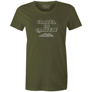 Women's T-shirt - Gravel is gravely