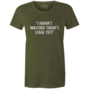 I Haven't Watched Todays Stage Women'sThread+Spoke - THREAD+SPOKE | MTB APPAREL | ROAD BIKING T-SHIRTS | BICYCLE T SHIRTS |