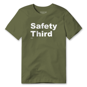 Safety Third