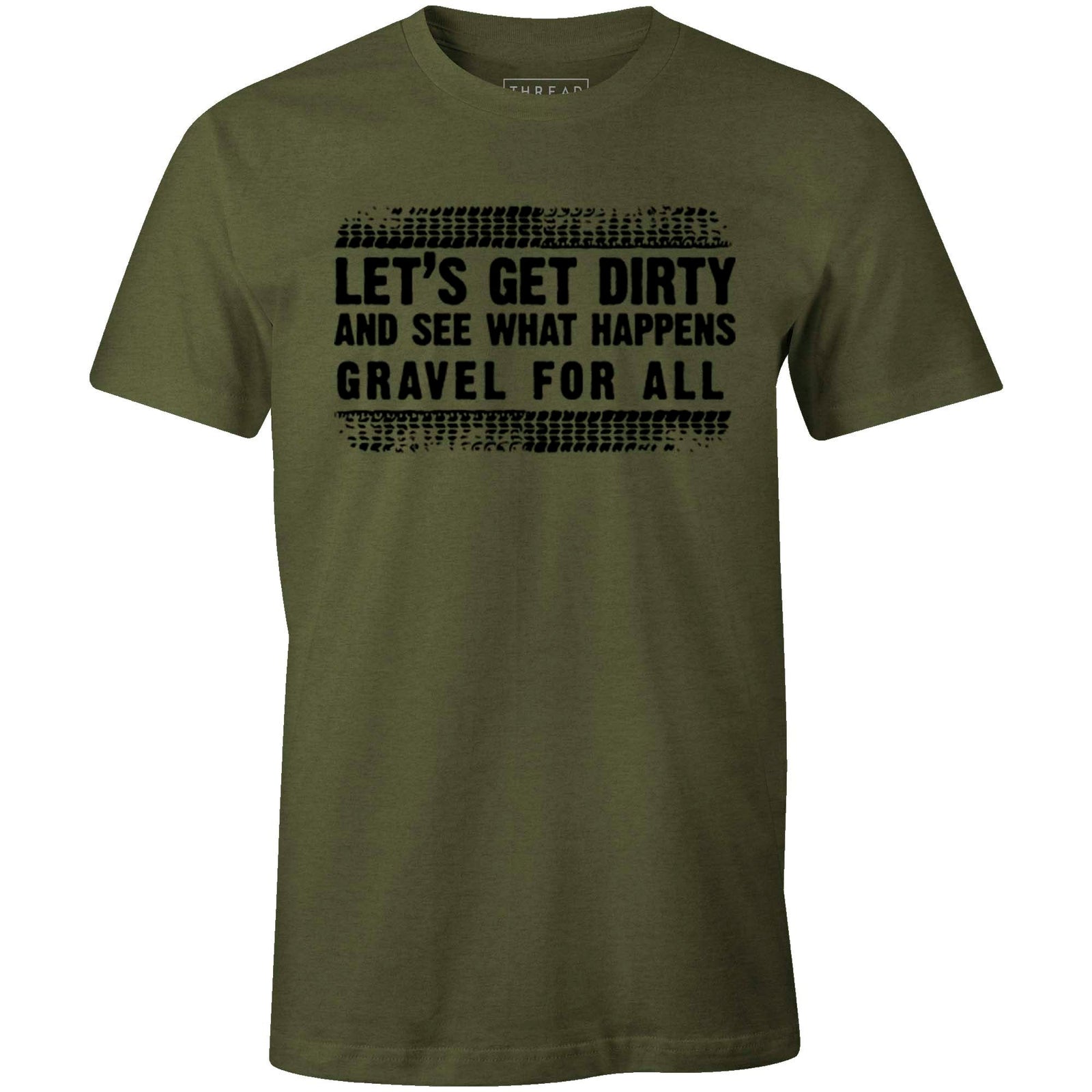 Men's T-shirt - Let's Get Dirty