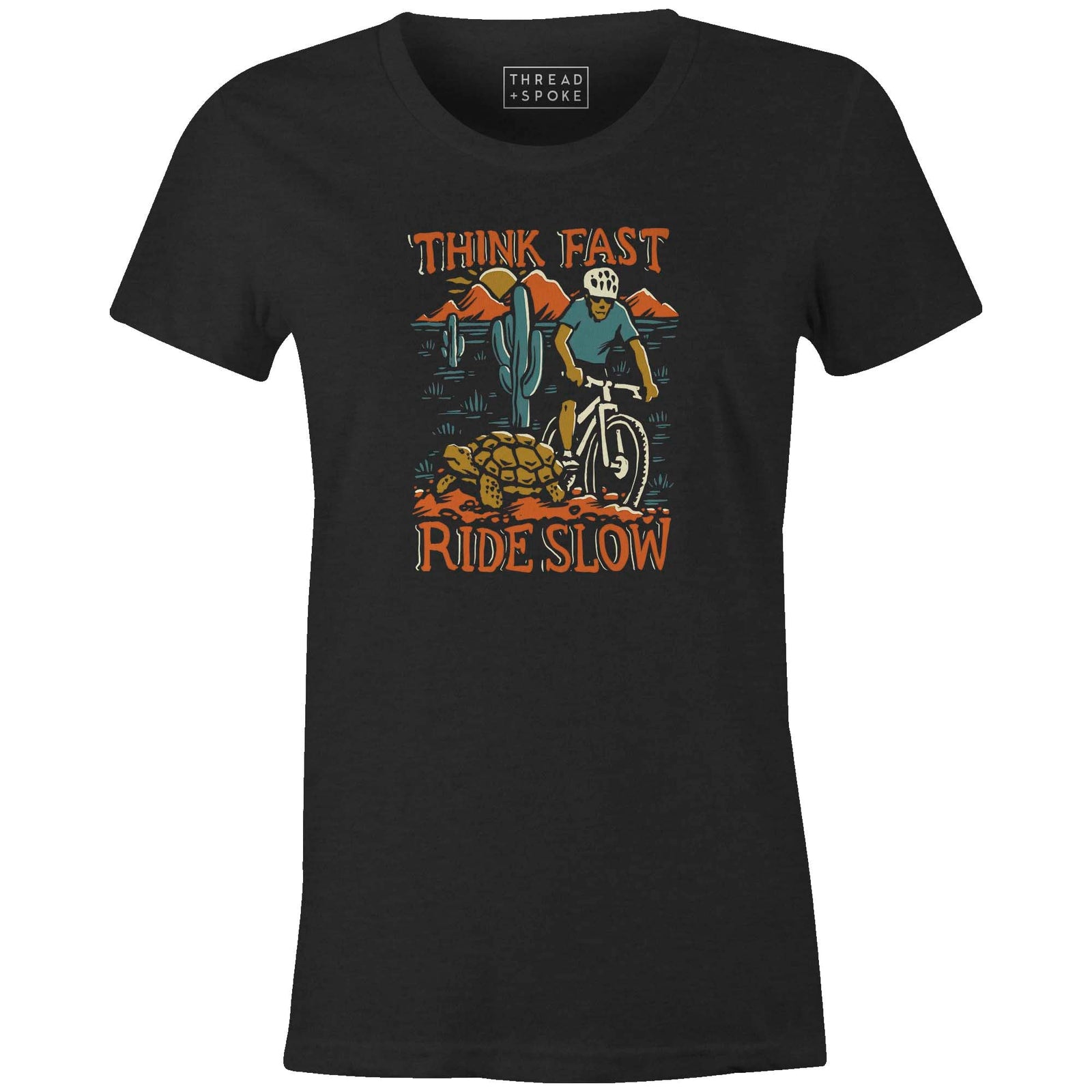 Women's T-shirt - Think Fast Ride Slow