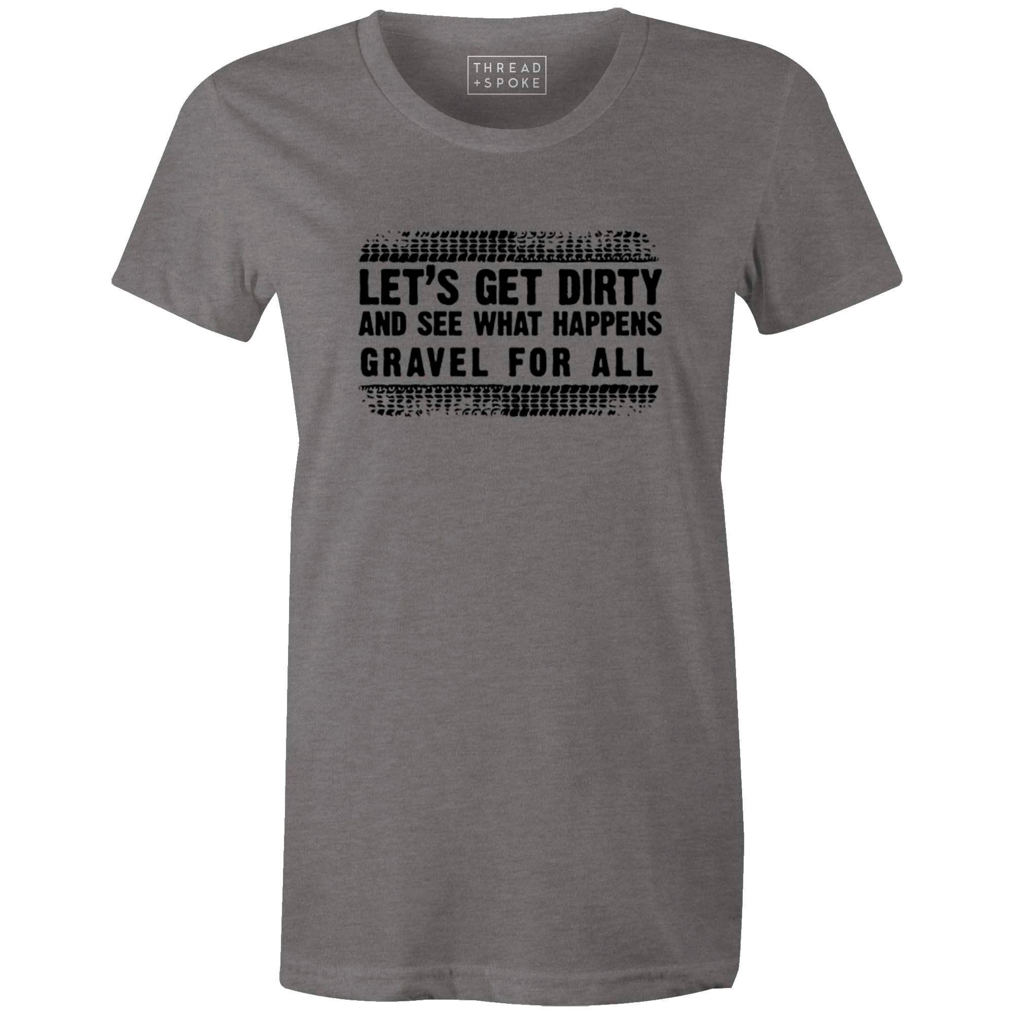 Women's T-shirt - Lets Get Dirty