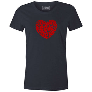 Women's T-shirt- All We Need Is Velo