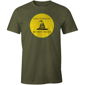 Men's T-shirt - Don't Shred Muddy On Trails